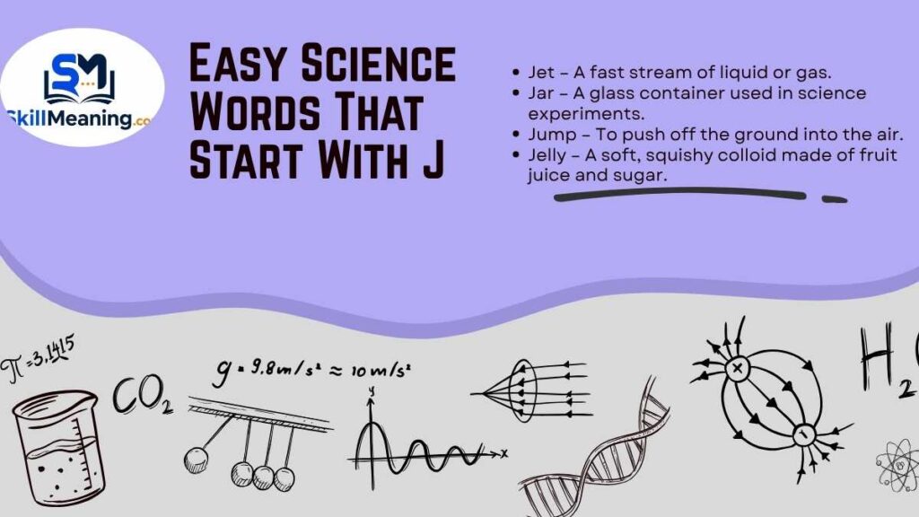 Easy Science Words That Start With J