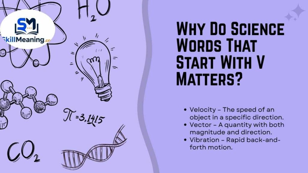 Why Do Science Words That Start With V Matters