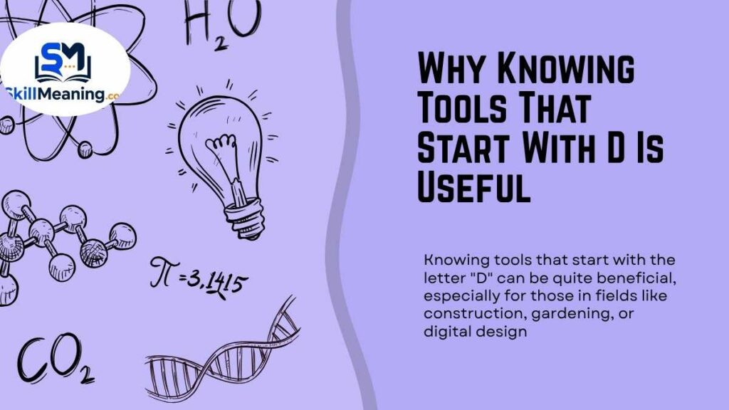 Why Knowing Tools That Start With D Is Useful