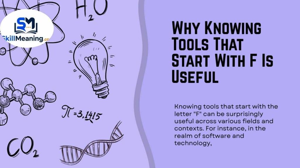 Why Knowing Tools That Start With F Is Useful