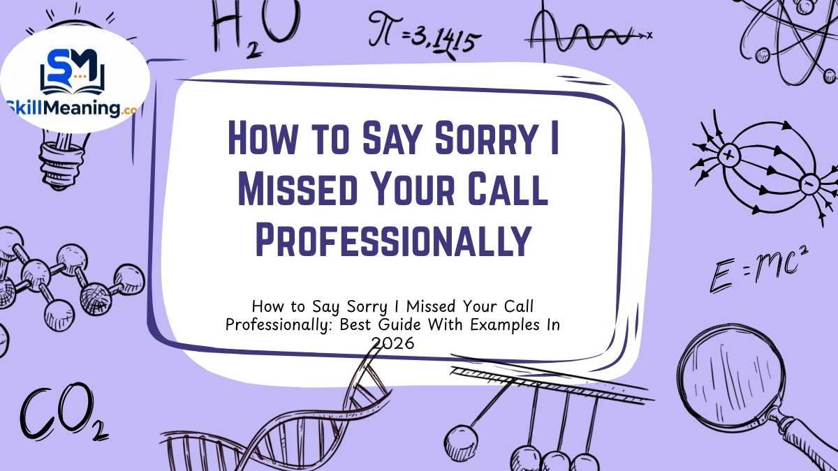 How to Say Sorry I Missed Your Call Professionally