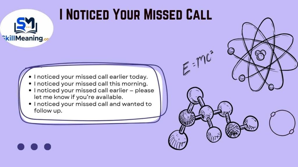 I Noticed Your Missed Call
