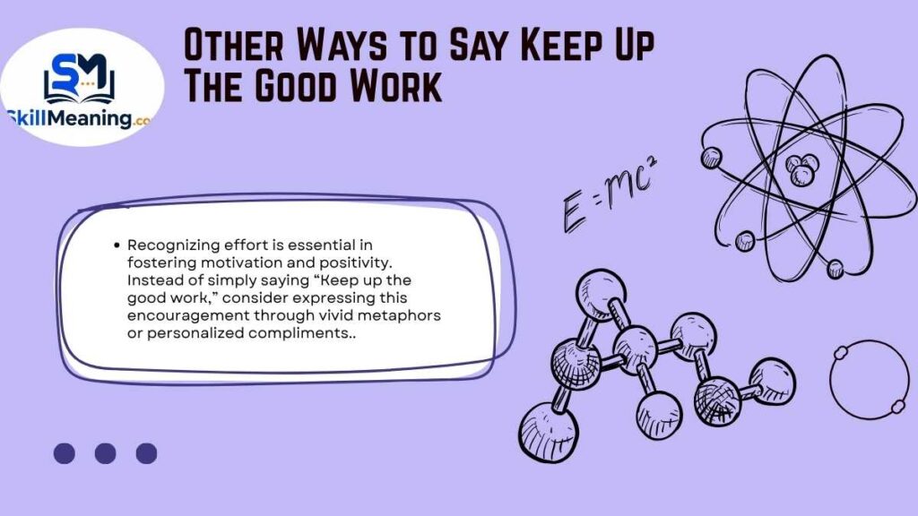 Other Ways to Say Keep Up The Good Work