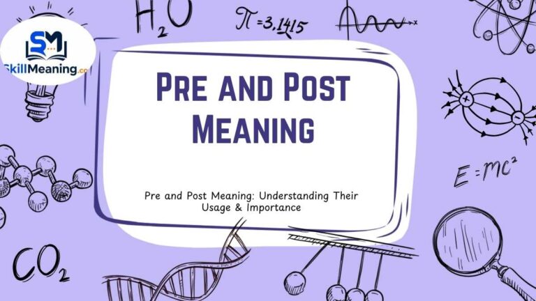 Pre and Post Meaning