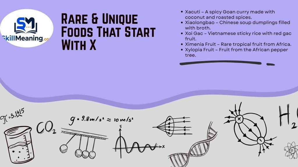 Rare & Unique Foods That Start With X
