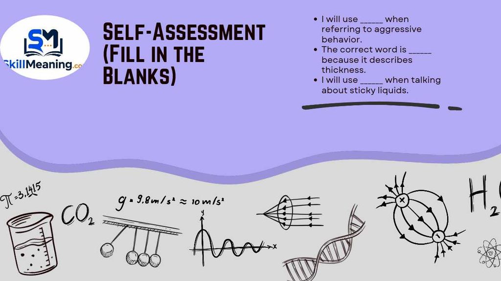 Self-Assessment (Fill in the Blanks)