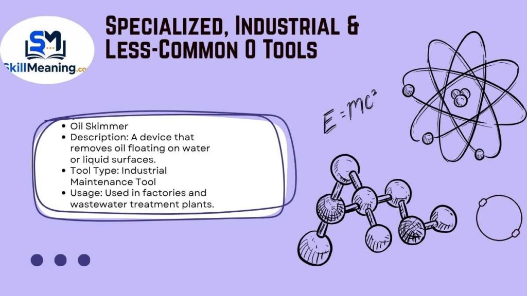 Specialized, Industrial & Less-Common O Tools