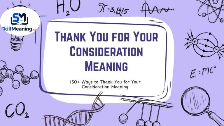 Thank You for Your Consideration Meaning
