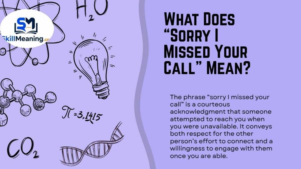 What Does “Sorry I Missed Your Call” Mean