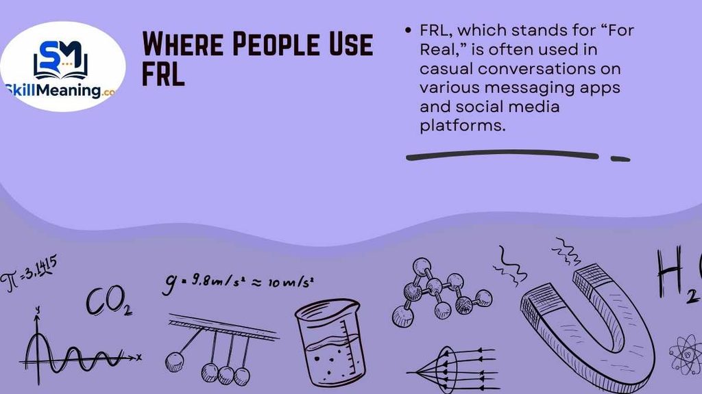 Where People Use FRL