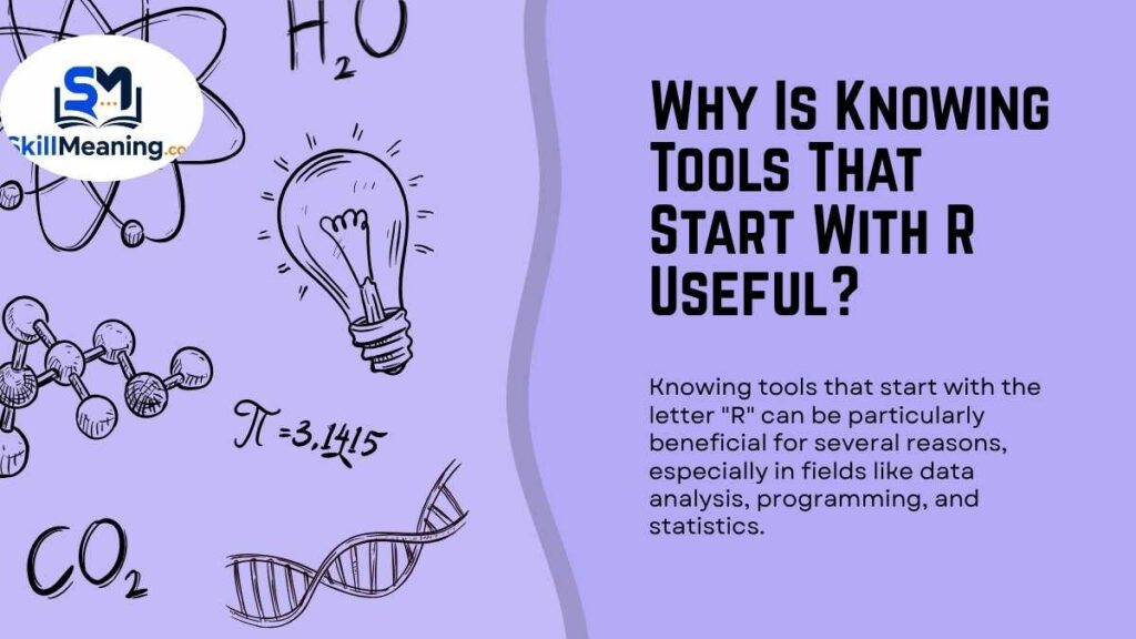 Why Is Knowing Tools That Start With R Useful