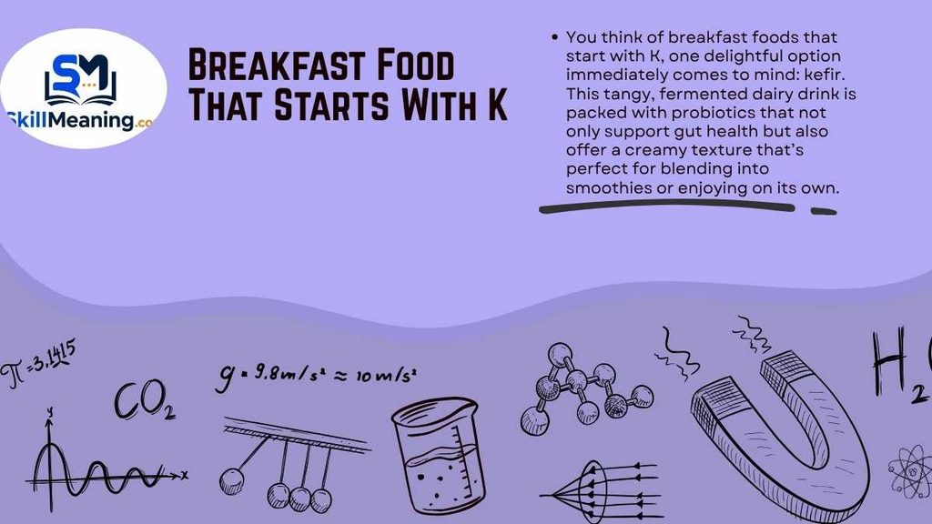 Breakfast Food That Starts With K