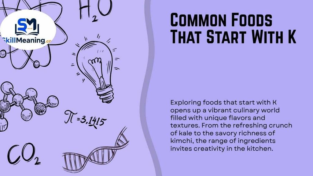 Common Foods That Start With K