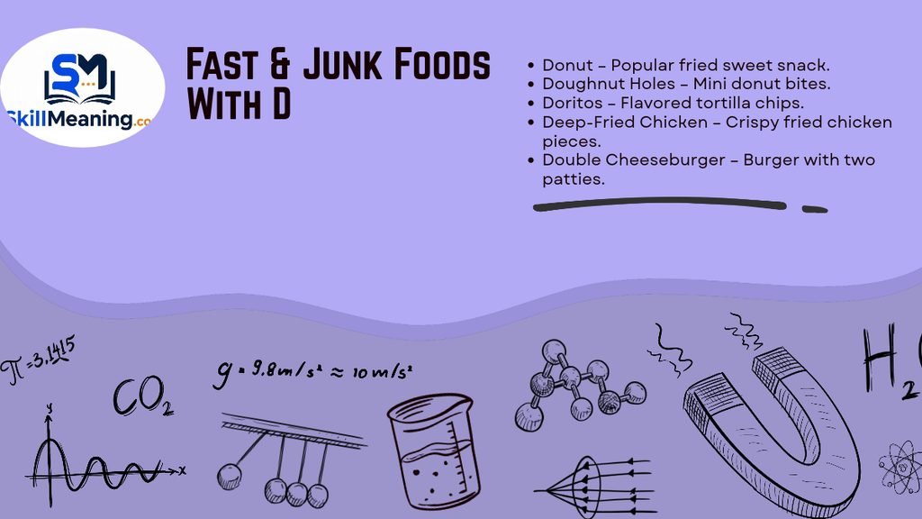 Fast & Junk Foods With D