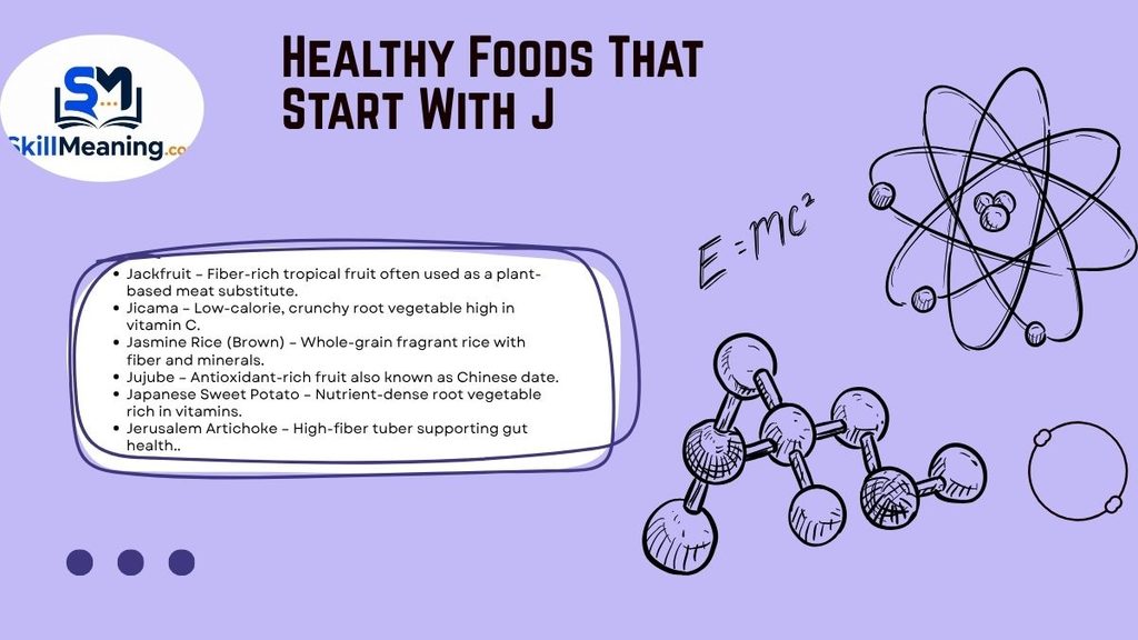 Healthy Foods That Start With J